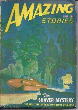 AMAZING Stories: June 1947 ("The Shaver Mystery")