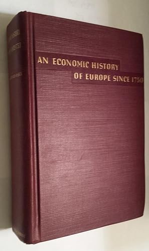An Economic History Of Europe Since 1750.