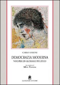 Immagine del venditore per Democrazia moderna. Voci per un glossario politico. venduto da FIRENZELIBRI SRL