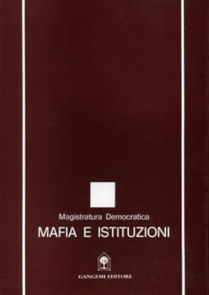 Immagine del venditore per Mafia e istituzioni. venduto da FIRENZELIBRI SRL