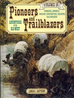 Seller image for Pioneers and Trailblazers: Adventures of the Old West for sale by The Book Faerie