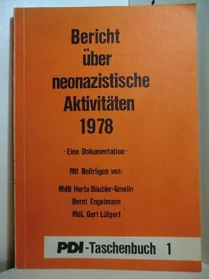 Bild des Verkufers fr Bericht ber neonazistische Aktivitten 1978. Eine Dokumentation zum Verkauf von Antiquariat Weber