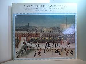 Seller image for And Miss Carter Wore Pink. Scenes from an Edwardian Childhood for sale by Antiquariat Weber