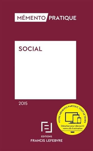 Mémento pratique : social (édition 2015)