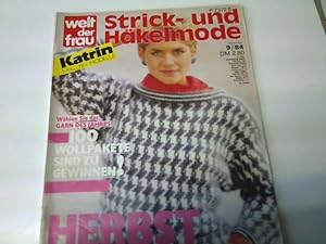 Strick- und Häkelmode - Herbst, Welt der Frau, Ausgabe Nr. 9/ 1984 ,