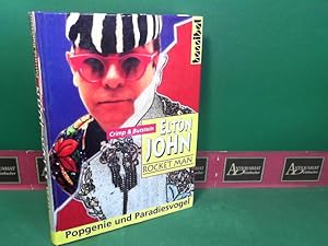 Seller image for Elton John - Rocket Man. Die vielen Leben eines Popgenie und Paradiesvogel. for sale by Antiquariat Deinbacher