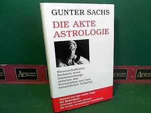 Bild des Verkufers fr Die Akte Astrologie - wissenschaftlicher Nachweis eines Zusammenhangs zwischen den Sternzeichen und dem menschlichen Verhalten. zum Verkauf von Antiquariat Deinbacher