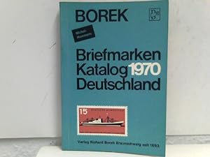 Borek. Briefmarken-Katalog Deutschland 1970, 46. Jahrgang