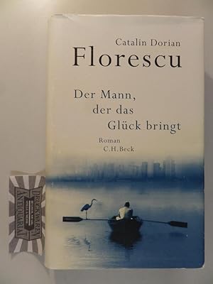 Seller image for Der Mann, der das Glck bringt: Roman. for sale by Druckwaren Antiquariat