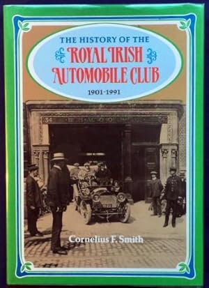 The History of the Royal Irish Automobile Club 1901-1991