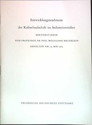 Bild des Verkufers fr Entwicklungstendenzen der Kulturlandschaft im Indutriezeitlalter; Rektoratsrede geh. am 19. Mai 1965; zum Verkauf von books4less (Versandantiquariat Petra Gros GmbH & Co. KG)