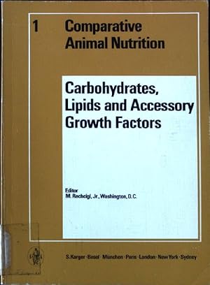 Seller image for Carbohydrates, Lipids and Accessory Growth Factors Comparative Animal Nutrition 1 for sale by books4less (Versandantiquariat Petra Gros GmbH & Co. KG)