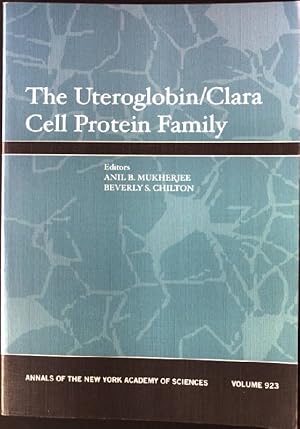 Seller image for The Uteroglobin: Clara Cell Protein Family Annals of the New York Academy of Sciences, V. 923 for sale by books4less (Versandantiquariat Petra Gros GmbH & Co. KG)