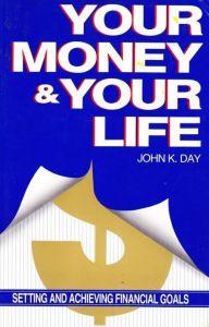 Your Money and Your Life: Setting and Achieving Financial Goals