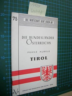 Tirol. Die Bundesländer Österreichs.