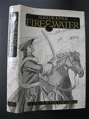 Seller image for FIRE & WATER A Life of Peter the Great for sale by The Book Scot