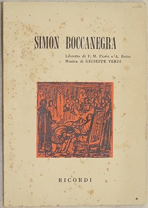 Seller image for SIMON BOCCANEGRA MELODRAMMA IN UN PROLOGO E TRE ATTI LIBRETTO DI FRANCESCO MARIA PIAVE E ARRIGO BOITO MUSICA DI GIUSEPPE VERDI, for sale by Sephora di Elena Serru