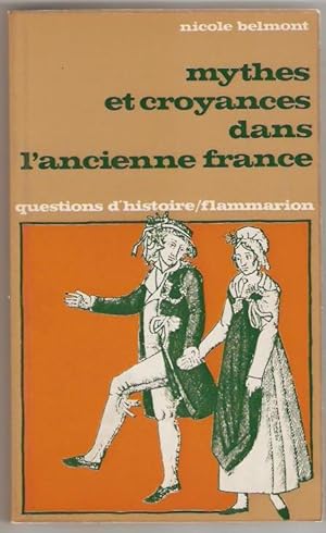 Bild des Verkufers fr Mythes et croyances dans l'ancienne France. zum Verkauf von Rometti Vincent