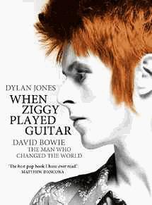 When Ziggy Played Guitar: David Bowie, The Man Who Changed The World