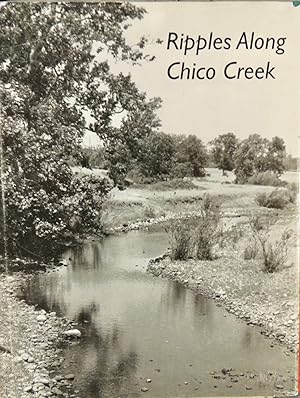 Seller image for Ripples Along Chico Creek: Perspectives On People And Times for sale by Basket Case Books