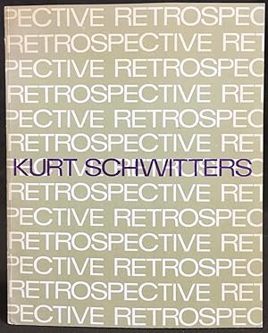 Seller image for Kurt Schwitters: A Retrospective Exhibition for sale by Exquisite Corpse Booksellers