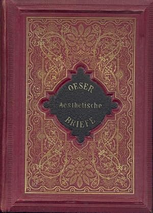 Bild des Verkufers fr Chr. Oeser's Briefe an eine Jungfrau ber die Hauptgegenstnde der Aesthetik. Ein Weihgeschenk fr Frauen und Jungfrauen. 11. bedeutend vermehrte u. verbesserte Auflage. Bearb. u. hrsg. v. A. W. Grube zum Verkauf von Antiquariat Kaner & Kaner GbR