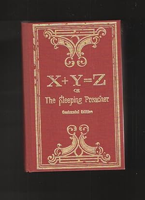 X + Y = Z or the Sleeping Preacher