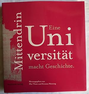 Mittendrin - eine Universität macht Geschichte : Ausstellung anlässlich des 200-jährigen Jubiläum...