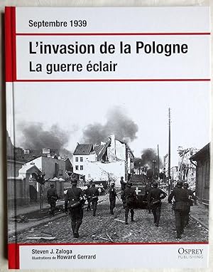 Bild des Verkufers fr Septembre 1939 L'invasion de la Pologne ; La guerre eclair zum Verkauf von VersandAntiquariat Claus Sydow