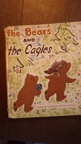 Imagen del vendedor de Bears and the Eagles , Scarce children's picture story held by only a few libraries worldwide, It was summer-time, b irds sang bees hummed, flowers growing on mountainside. Children bears Jimmy & Sammy wandered off to Play a la venta por Bluff Park Rare Books