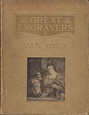 Great Engravers. Van Dyck and Portrait Engraving and Etching in the seventeenth century
