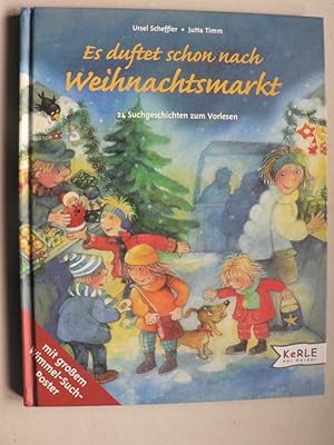 Bild des Verkufers fr Es duftet schon nach Weihnachtsmarkt. 24 Suchgeschichten zum Vorlesen zum Verkauf von Antiquariat UPP