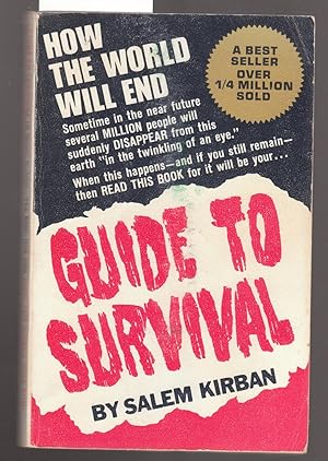 Guide to Survival : How the World Will End