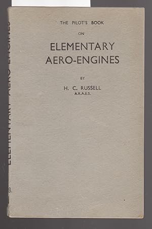 The Pilot's Book on Elementary Aero-Engines : Pilot's Books No.1