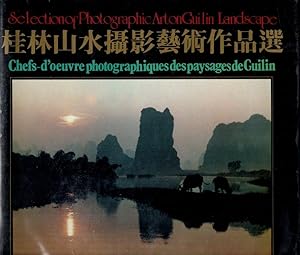 Image du vendeur pour Selection of Photographic Art on Guilin Landscape: Chefs-d'oeuvre Photographiques Des Pay Sages De Guilin mis en vente par Clausen Books, RMABA