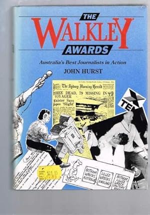 Seller image for The Walkley Awards: Australia's Best Journalists in Action for sale by Berry Books