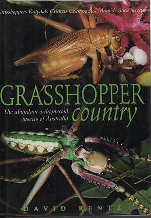 Imagen del vendedor de Grasshopper Country The Abundant Orthopteroid Insects of Australia a la venta por lamdha books