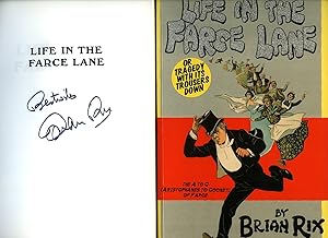 Seller image for Life in the Farce Lane or, Tragedy with its Trousers Down : The A to C [Aristophanes to Cooney] of Farce [Signed] for sale by Little Stour Books PBFA Member