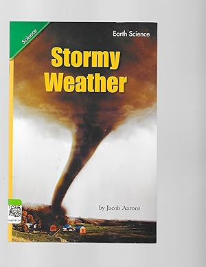 Seller image for STORMY WEATHER : READING 2007 LEVELED READER GRADE 4 UNIT 3 LESSON 4 ON-LEVEL ON-LEVEL for sale by TuosistBook