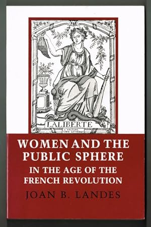 Seller image for Women and the Public Sphere in the Age of the French Revolution. for sale by Hatt Rare Books ILAB & CINOA