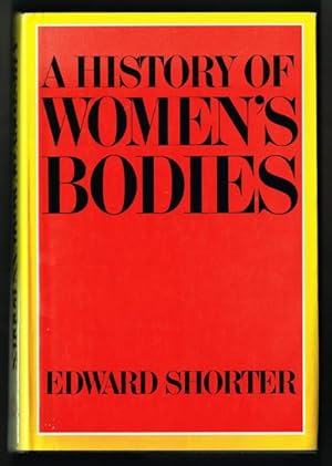 Bild des Verkufers fr A History of Women's Bodies. zum Verkauf von Hatt Rare Books ILAB & CINOA