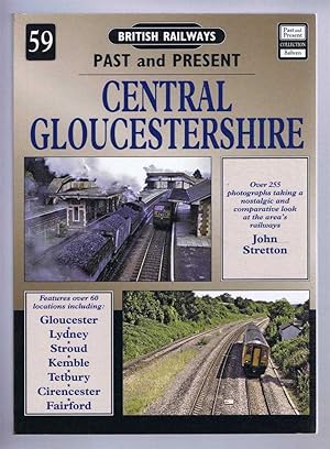 British Railways Past and Present: No. 59 CENTRAL GLOUCESTERSHIRE