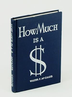 How Much is a $ (Dollar) - The Story of Money and Banks