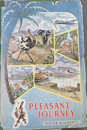 Imagen del vendedor de Pleasant Journey: A journey through Southern Africa featuring the best hotels a la venta por Chapter 1