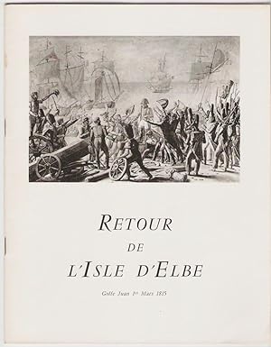 Rapport historique et politique du retour de Napoléon Buonaparte de l'Isle d'Elbe, de son arrivée...