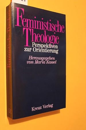 Immagine del venditore per Feministische Theologie. Perspektiven zur Orientierung. venduto da Antiquariat Tintentraum