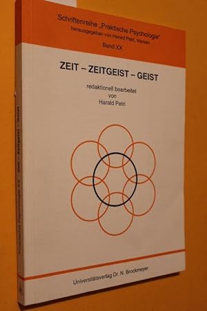 Immagine del venditore per Zeit - Zeitgeist - Geist (Praktische Psychologie Band XX) venduto da Antiquariat Tintentraum