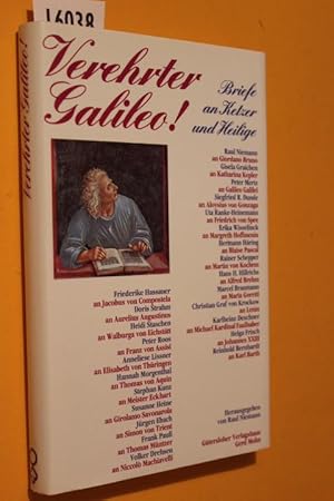 Bild des Verkufers fr Verehrter Galileo! Briefe an Ketzer und Heilige. zum Verkauf von Antiquariat Tintentraum