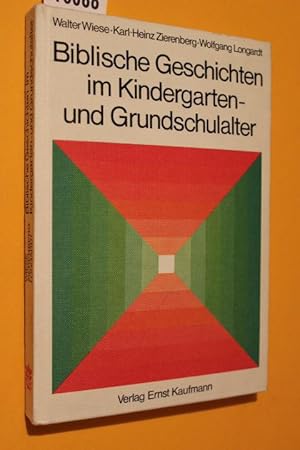 Imagen del vendedor de Biblische Geschichten im Kindergarten- und Grundschulalter a la venta por Antiquariat Tintentraum