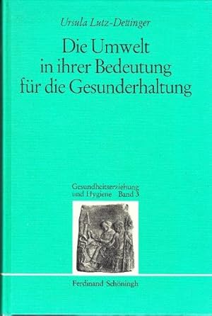 Seller image for Die Umwelt in ihrer Bedeutung fr die Gesunderhaltung. for sale by Buchversand Joachim Neumann